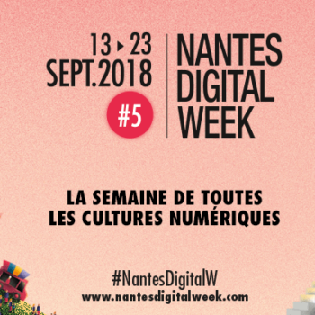 Vidéo best-of Nantes Digital Week 2018