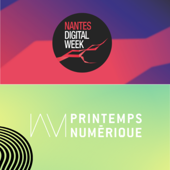 À la découverte de deux évènements numériques, entre Nantes et Montréal