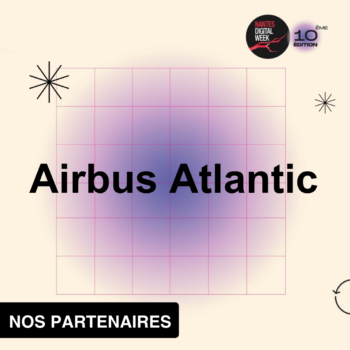 La parole aux partenaires : Airbus Atlantic !