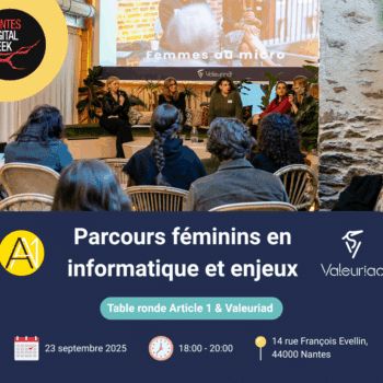 Table Ronde Article 1 & Valeuriad : Parcours féminins en informatique et enjeux