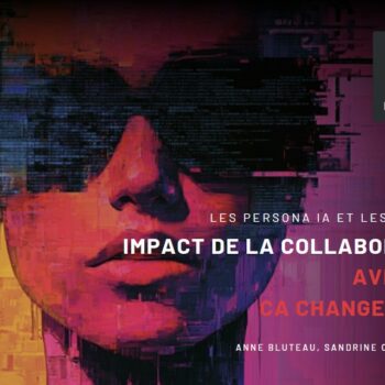 Impact de la collaboration avec l’IA : les persona IA et les agents IA