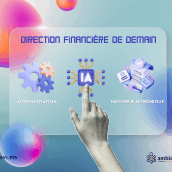 Réforme 2026, automatisation & IA : la Direction financière au cœur de la transformation digitale