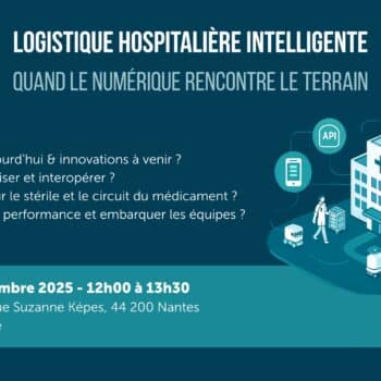 Logistique hospitalière intelligente : quand le numérique rencontre le terrain