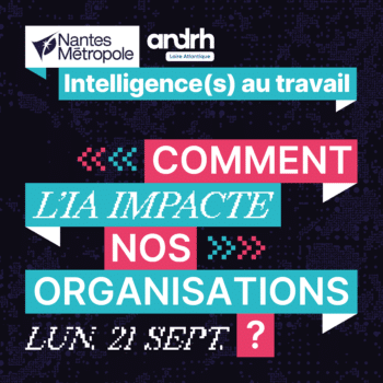 Intelligence(s) au travail : comment l’IA impacte nos organisations ?